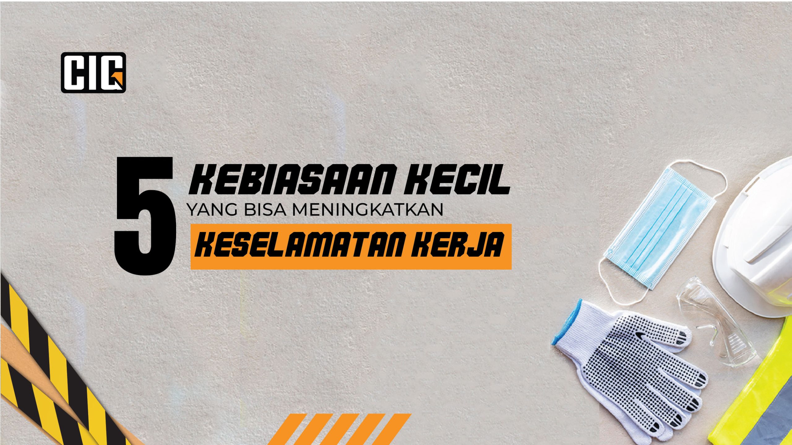 Read more about the article 5 Kebiasaan Kecil yang Bisa Meningkatkan Keselamatan Kerja