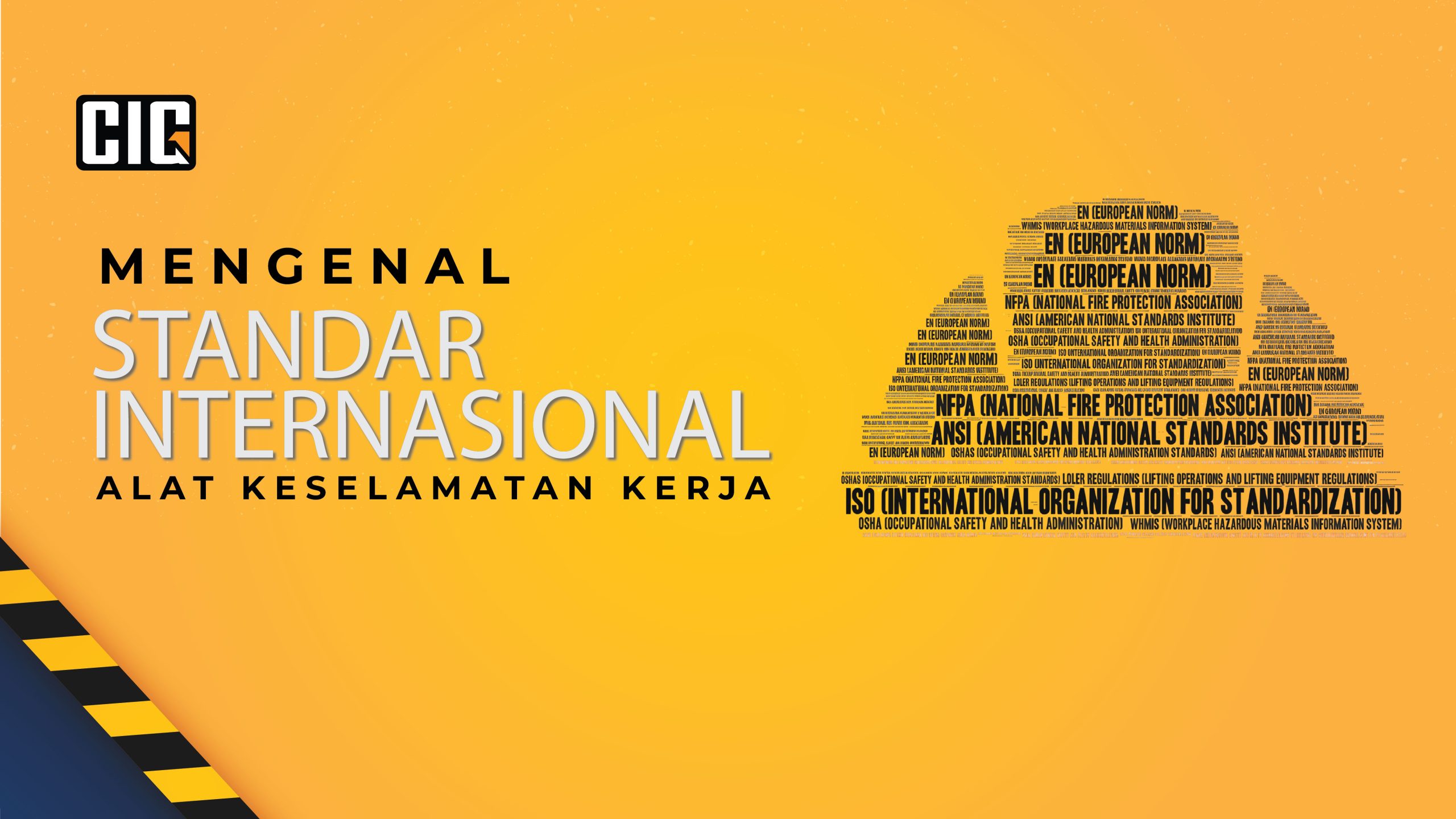 You are currently viewing Mengenal Standar Internasional Alat Keselamatan Kerja